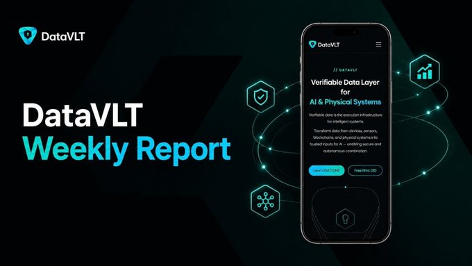 The image is a promotional graphic for the "DataVLT Weekly Report," featuring the DataVLT logo and tagline "Verifiable Data Layer for AI & Physical Systems," alongside a mockup of a mobile website for DataVLT. It visually reinforces the post's theme of weekly ecosystem progress by highlighting DataVLT's focus on verifiable real-world data and AI decision-making.