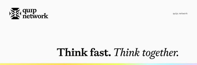 The image is a banner for Quip Network featuring their logo and the tagline "Think fast. Think together." with a pastel gradient bar at the bottom. It visually reinforces the post's emphasis on Quip Network's evolving structural ecosystem, highlighting the collaborative, system-oriented identity ("Think together") that the accompanying commentary describes as maturing from a simple narrative into a coordinated operator-and-incentive framework.