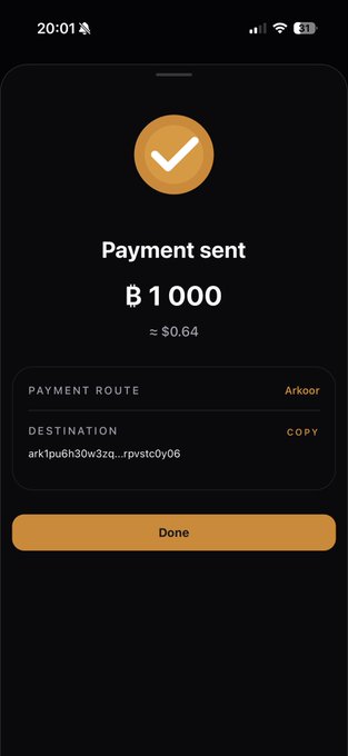A smartphone screenshot showing a completed cryptocurrency payment of ₿ 1000 (≈ $0.64) sent via the Arkoor route, with a destination address starting with "ark1pu6h30w3zq".