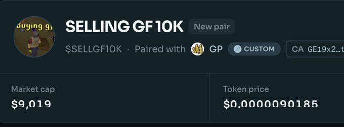 A cryptocurrency token listing for 'SELLING GF10K' (ticker $SELLGF10K), showing a market cap of $9,019 and token price of $0.0000090185, paired with GP token on a CA starting with GE19x2.