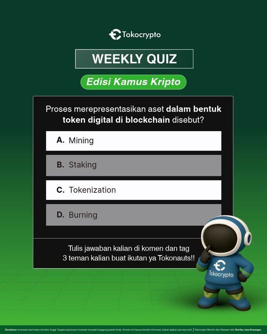 A Tokocrypto "Weekly Quiz - Edisi Kamus Kripto" graphic featuring a mascot, asking "Proses merepresentasikan aset dalam bentuk token digital di blockchain disebut?" with multiple choice options A. Mining, B. Staking, C. Tokenization, and D. Burning.