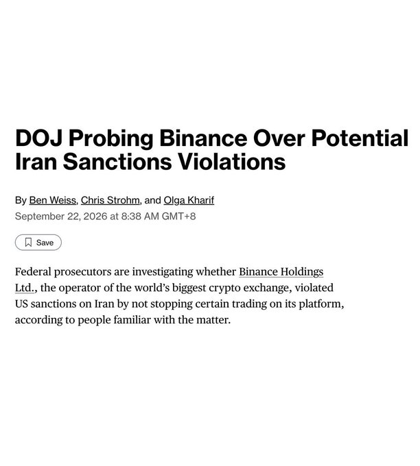 A news article headline reading 'DOJ Probing Binance Over Potential Iran Sanctions Violations,' by Ben Weiss, Chris Strohm, and Olga Kharif, dated September 22, 2026, reporting that federal prosecutors are investigating Binance Holdings Ltd. for possible US sanctions violations.