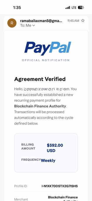 A screenshot of an email purporting to be a "PayPal Official Notification" sent from "ramaballaxman5@gmail[.]com" claiming to confirm a recurring payment profile to "Blockchain Finance Authority" for $392.00 USD billed weekly. The image supports the post's caption by exposing the email as a scam—evidenced by the sender's Gmail address, the use of nonsensical Unicode characters in the greeting, and the fraudulent "PayPal" branding designed to trick users into a fake billing agreement with a dubious crypto-related merchant.
