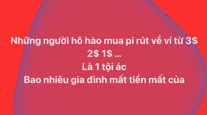 A red background graphic with Vietnamese text criticizing people who buy Pi cryptocurrency to withdraw to wallets from $3, $2, $1, calling it a crime that causes families to lose money.