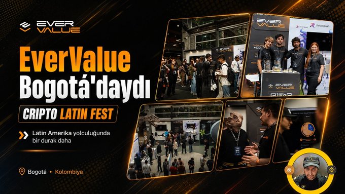 Promotional graphic for EverValue at the Cripto Latin Fest in Bogotá, Colombia, featuring event photos and the tagline "EverValue Bogotá'daydı" with text highlighting Latin America's growing crypto presence.