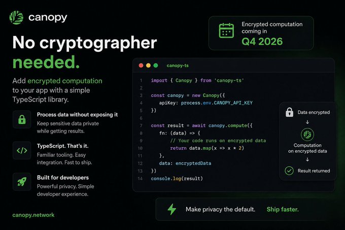 A Canopy Network advertisement for an encrypted computation TypeScript library, featuring the tagline 'No cryptographer needed' and Q4 2026 release date.