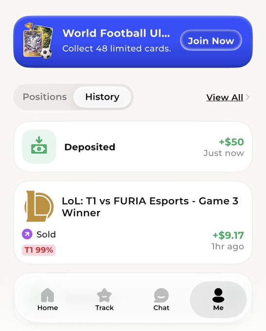 A mobile app interface showing a 'World Football Ul...' collection banner with a 'Join Now' button, alongside a history tab displaying a $50 deposit and a sold prediction for 'LoL: T1 vs FURIA Esports - Game 3 Winner' at +$9.17.