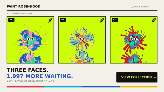 The image promotes the "Paint RobinHood" NFT collection, showcasing three colorful, hand-painted face artworks (numbered 01–03) against vibrant neon backgrounds, with text highlighting "2,000 ORIGINALS" and the bold tagline "THREE FACES. 1,997 MORE WAITING." A "View Collection" button invites viewers to explore the chaotic, one-of-a-kind digital art series teased in the accompanying post.