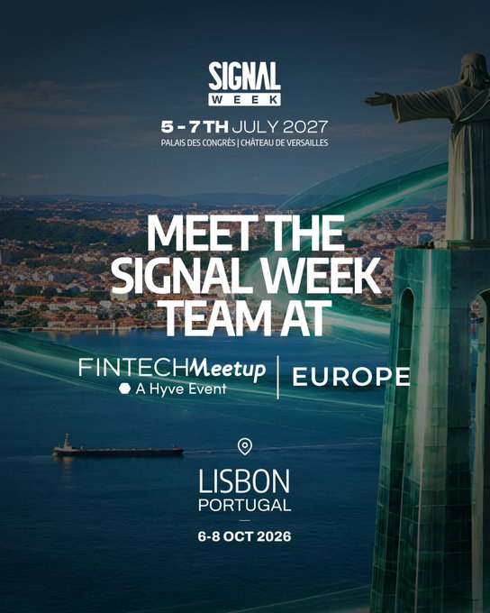 An event poster for 'SIGNAL WEEK' on 5-7th July 2027 at Palais des Congrès | Château de Versailles, promoting a 'FINTECHMeetup | EUROPE' event in Lisbon, Portugal on 6-8 Oct 2026, featuring a statue overlooking a coastal city.