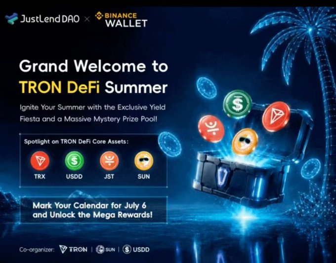 The image is a promotional banner for the "TRON DeFi Summer" event, co-organized by JustLendDAO and Binance Wallet, featuring a treasure chest overflowing with TRON DeFi core assets (TRX, USDD, JST, SUN) and announcing a launch date of July 6 with a mystery prize pool. It visually supports the post's hype about the Binance Wallet–JustLend integration by showcasing the specific TRON ecosystem tokens users can access through the partnership.