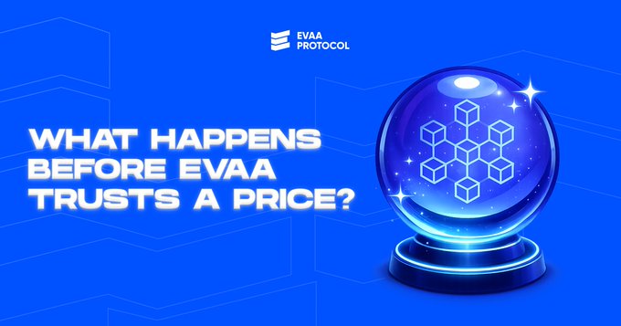 The image is a promotional graphic for EVAA Protocol featuring the headline "WHAT HAPPENS BEFORE EVAA TRUSTS A PRICE?" alongside a glowing blue crystal ball containing geometric cube patterns, set against a blue hexagonal background. The visual ties into the post's theme by illustrating EVAA's oracle system that aggregates price data from Pyth Network, Redstone, and Stork Oracle before trusting any asset valuation.