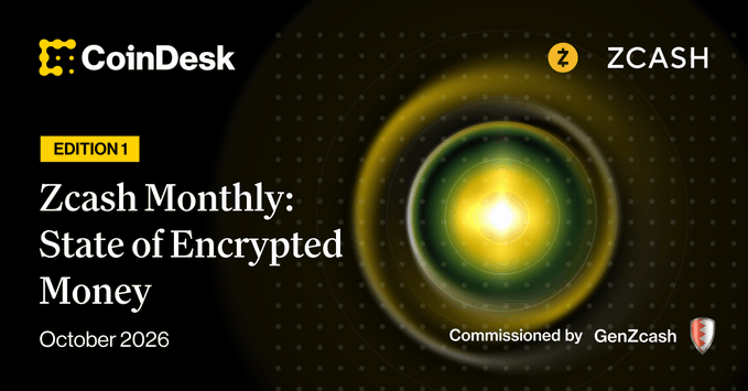 Promotional cover for CoinDesk’s “Zcash Monthly: State of Encrypted Money,” Edition 1, dated October 2026 and commissioned by GenZcash, featuring Zcash branding. It supports the announcement of the monthly 12-month series, whose October edition covers September and begins with a record coinholder vote.