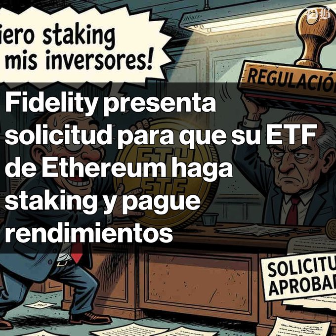 A cartoon-style image with Spanish text reading 'Quiero staking mis inversores!', 'Fidelity presenta solicitud para que su ETF de Ethereum haga staking y pague rendimientos', and 'SOLICITUD APROBADA', showing characters around a desk with a large 'ETF' coin and a 'REGULACIÓN' stamp.
