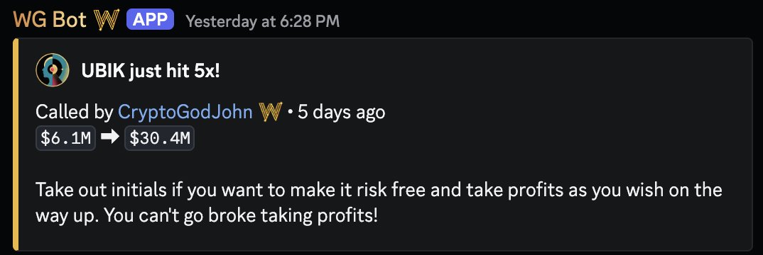 A Discord notification from WG Bot announces that UBIK hit 5x, climbing from a $6.1M to $30.4M market cap after being called by CryptoGoodJohn 5 days prior, with advice to take initial profits risk-free. The post expands on this by celebrating WealthGroup members capitalizing on the 5x call.