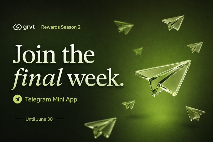 A promotional graphic for **GRVT Rewards Season 2** featuring the GRVT logo in the top-left corner and the headline **"Join the final week."** in large cream-colored serif text, accompanied by a **Telegram Mini App** badge and the deadline **"Until June 30."** Floating translucent paper airplanes appear against a dark green background, visually reinforcing the brand's messaging around the program's conclusion on **06/30** and the launch of its new Telegram mini app integration.