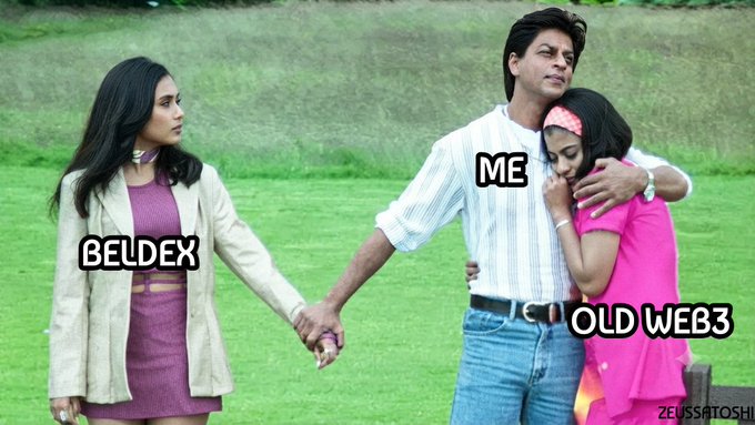 A meme using a Shah Rukh Khan film scene where he holds hands with one woman labeled 'BELDEX' while embracing another labeled 'OLD WEB3', with himself labeled 'ME'.