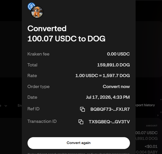 A Kraken confirmation screen showing a conversion of 100.07 USDC to 159,891.0 DOG at a rate of 1.00 USDC = 1,597.7 DOG on July 17, 2026. The conversion visually reinforces the poster's enthusiasm for DOG and the "DOG army," highlighting their real-world accumulation of the token.