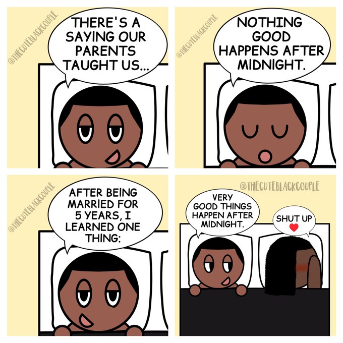 A four-panel comic titled '@thecuteblackcouple' showing a couple in bed, with text reading 'THERE'S A SAYING OUR PARENTS TAUGHT US... NOTHING GOOD HAPPENS AFTER MIDNIGHT. AFTER BEING MARRIED FOR 5 YEARS, I LEARNED ONE THING: VERY GOOD THINGS HAPPEN AFTER MIDNIGHT. SHUT UP'.