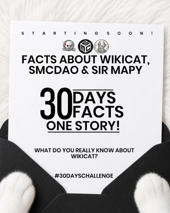 A promotional poster announcing 'FACTS ABOUT WIKICAT, SMCDAO & SIR MAPY' as part of a '30 DAYS FACTS ONE STORY!' challenge.