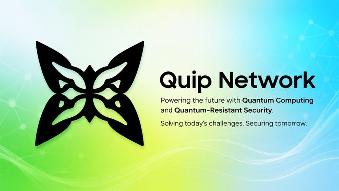 A promotional banner for 'Quip Network' featuring a black butterfly logo with text: 'Powering the future with Quantum Computing and Quantum-Resistant Security. Solving today's challenges. Securing tomorrow.'