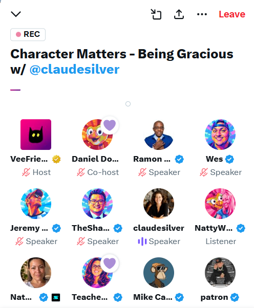 A screenshot of a Twitter Space recording titled 'Character Matters - Being Gracious w/ @claudesilver', showing the participant grid with various avatars and usernames including VeeFrie (Host), Daniel Do (Co-host), Ramon, Wes, Jeremy, TheSha, claudesilver, NattyW (Listener), Nat, Teacher, Mike Ca, and patron.
