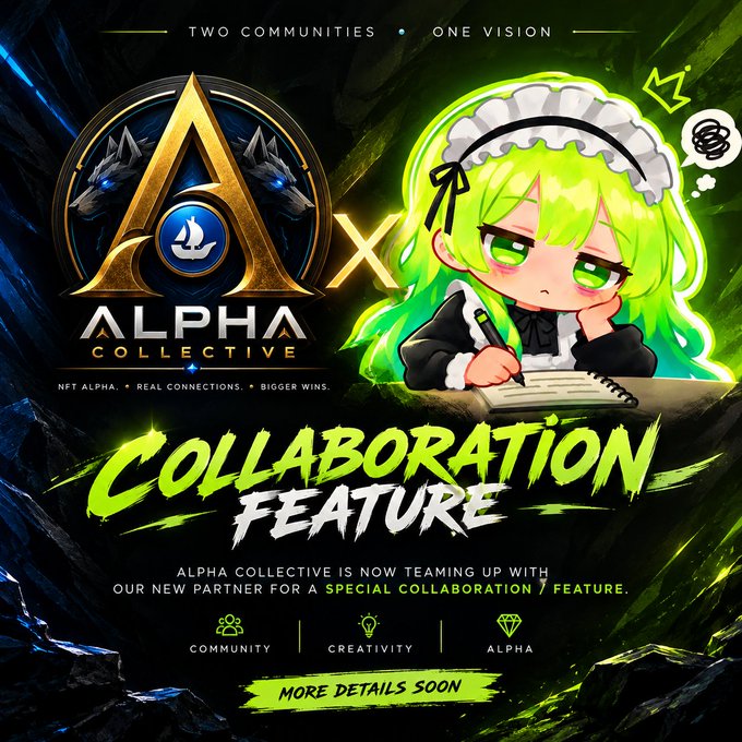 A promotional graphic announcing a 'COLLABORATION FEATURE' between 'ALPHA COLLECTIVE' NFT project and an anime-style green-haired maid character.