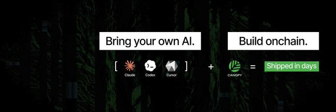 A promotional banner with the text 'Bring your own AI. + CANOPY Build onchain. = Shipped in days,' featuring logos for Claude, Codex, Cursor, and CANOPY.
