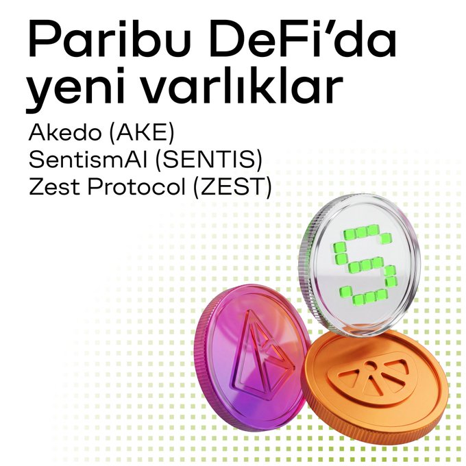 A promotional graphic announcing that Akedo (AKE), SentismAI (SENTIS), and Zest Protocol (ZEST) are new assets available on Paribu DeFi, accompanied by stylized 3D coin illustrations representing each cryptocurrency.