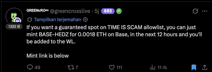 A screenshot of a tweet from @greencrosslive (GREENcROSᵍᵉ) posted 5 hours ago, showing 693 P points and 1,222 reposts, which reads: "If you want a guaranteed spot on TIME IS SCAM allowlist, you can just mint BASE-HEDZ for 0.0018 ETH on Base, in the next 12 hours and you'll be added to the WL. Mint link is below" — it has 49 replies, 7 reposts, 111 likes, and 11K views. The image is the direct source of the accompanying post's information about the TIME IS SCAM WL opportunity via minting BASE-HEDZ on Base for 0.0018 ETH.