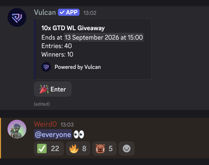 A Discord chat screenshot showing a Vulcan bot message about a '10x GTD WL Giveaway' ending 13 September 2026 at 15:00 with 40 entries and 10 winners, followed by a user named 'WeirdO' tagging @everyone with emoji reactions (22 ✅, 8 🔥, 5 😈, 😊).