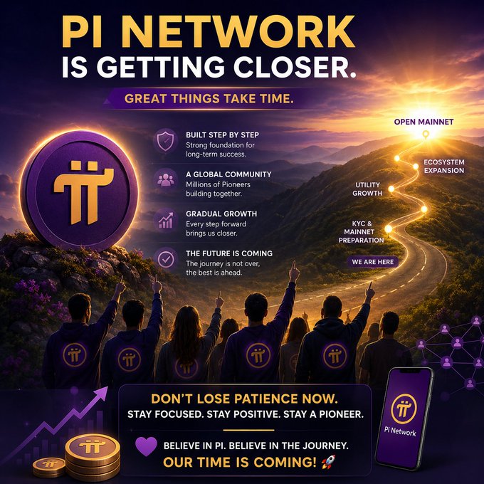 A promotional graphic for 'PI NETWORK' with the tagline 'IS GETTING CLOSER' and 'GREAT THINGS TAKE TIME,' showing a roadmap of milestones and a community of people pointing toward the horizon.