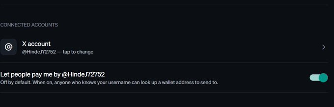 A dark-themed settings screen showing a connected X account '@HindeJ72752' with an option enabled to 'Let people pay me by @HindeJ72752'.