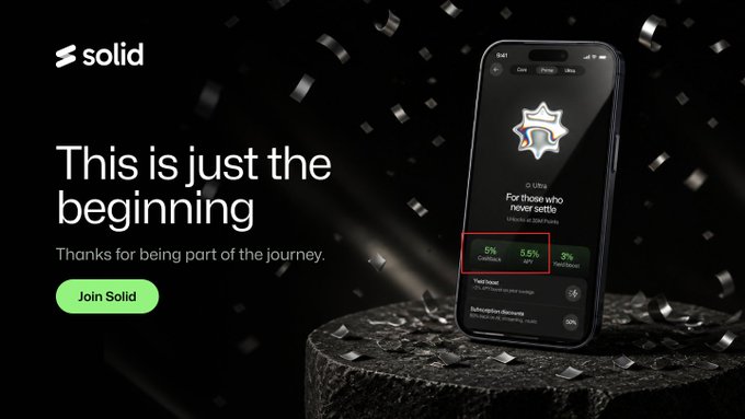 Promotional graphic for 'Solid' featuring the text 'This is just the beginning. Thanks for being part of the journey.' with a green 'Join Solid' button and a smartphone displaying Ultra yield statistics of 5% Cashback, 5.5% APY, and 3% Boost/Rewards.