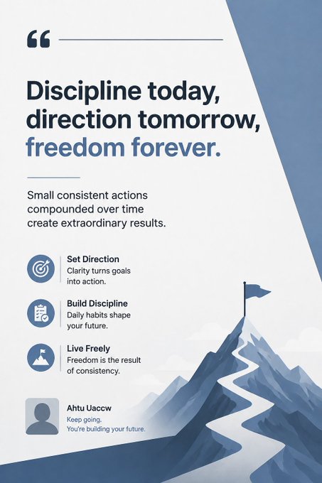 A motivational poster with the quote 'Discipline today, direction tomorrow, freedom forever', listing 'Set Direction', 'Build Discipline', and 'Live Freely' alongside an illustration of a mountain path leading to a flag.