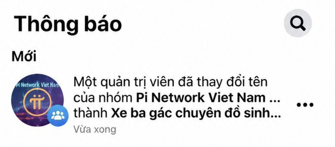 A screenshot of a Facebook notification in Vietnamese showing that an admin changed the group name "Pi Network Viet Nam" to "Xe ba gác chuyển đồ sinh…" (a three-wheeled cart for delivering student belongings). This relates to the post's mockery of Pi Network enthusiasts losing hope, comparing their cryptocurrency's perceived decline to a lowly delivery cart.