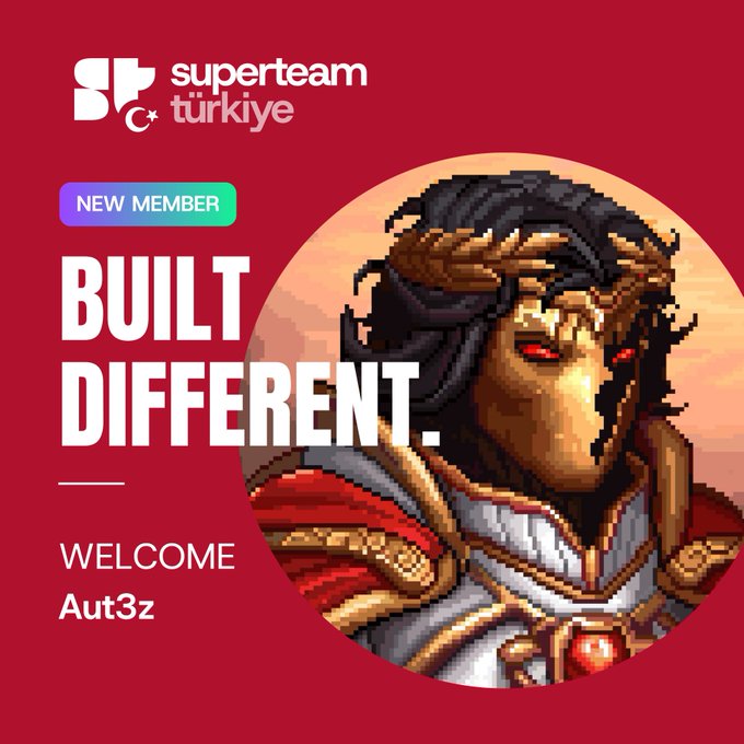 Superteam Türkiye welcomes new member "Aut3z" with a "Built Different" badge, featuring pixel art of an armored warrior. The graphic aligns with the post's message by highlighting Aut3z's multifaceted role as a trader, investor, and community builder who founded Oligarch to unite driven individuals around a shared goal of winning together.