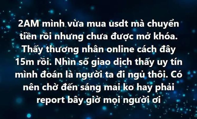 Vietnamese text on a starry background describing a situation at '2AM' where someone bought USDT and transferred money but hasn't received it, seeing the recipient online 15 minutes ago.