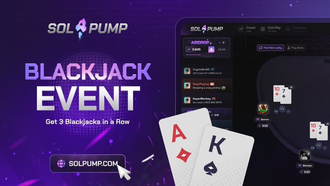 A promotional graphic for a 'SOL PUMP BLACKJACK EVENT' with the tagline 'Get 3 Blackjacks in a Row' and the website SOLPUMP.COM, alongside screenshots of a blackjack game interface.