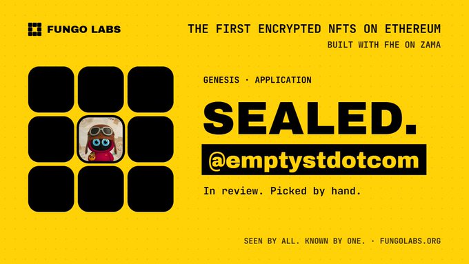 A promotional graphic with a yellow background advertising Fungo Labs' 'SEALED' NFT application, featuring text 'THE FIRST ENCRYPTED NFTS ON ETHEREUM BUILT WITH FHE ON ZAMA' and a grid of black squares with one open square showing a small character figure.