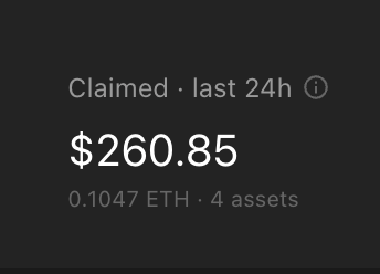 A dark-themed user interface snippet showing 'Claimed · last 24h' with an amount of '$260.85' equivalent to '0.1047 ETH · 4 assets'.