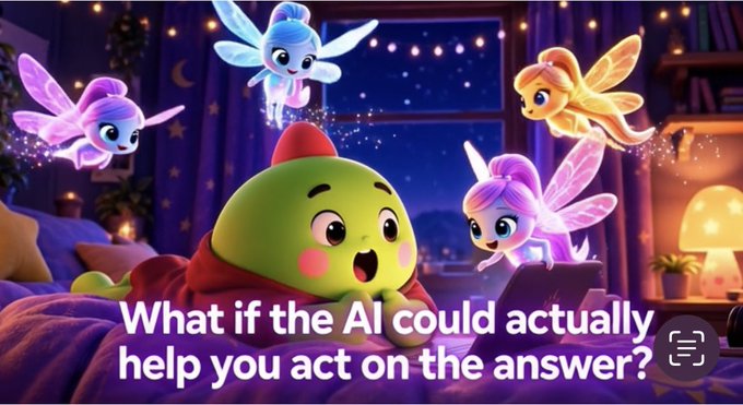 An animated scene shows fairies around a green character with the text 'What if the AI could actually help you act on the answer?'