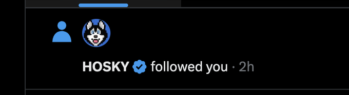 A dark-themed social media notification showing 'HOSKY' with a verified blue checkmark 'followed you · 2h', accompanied by a cartoon husky profile picture.