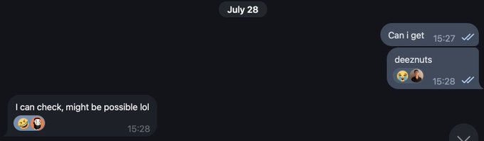 A screenshot of a dark-themed text message conversation from July 28, showing messages reading 'Can i get deeznuts' and the reply 'I can check, might be possible lol' accompanied by laughing emojis.