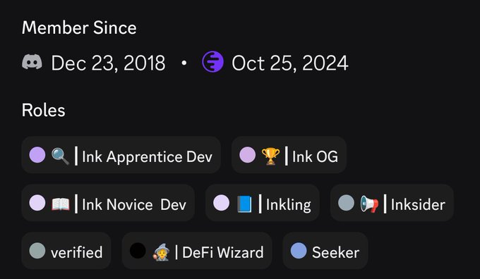 A user profile section displays 'Member Since' dates (Discord Dec 23, 2018 and Ink Oct 25, 2024) along with various community roles including Ink Apprentice Dev, Ink OG, Ink Novice Dev, Inkling, Inksider, verified, DeFi Wizard, and Seeker.