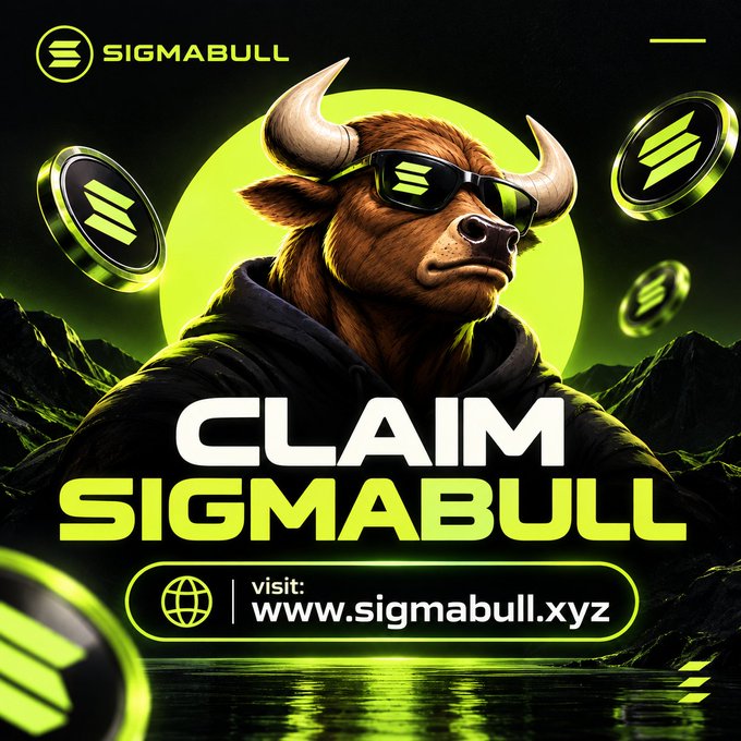 The image is a promotional graphic for the "SIGMABULL" crypto airdrop, featuring a stylized bull wearing sunglasses with a green glow background and floating "SIGMABULL" coins, with text reading "CLAIM SIGMABULL" and the website "www.sigmabull.xyz," directly supporting the post's call for users to submit their Solana ($SOL) addresses to receive 1,000,000 $SIGMABULL tokens via the first 555 wallets.
