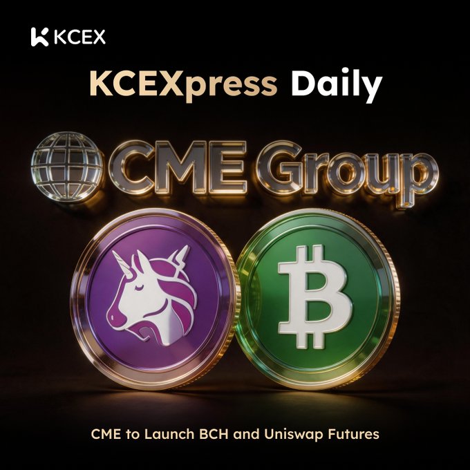 A KCEXpress Daily promotional graphic from KCEX featuring CME Group with a globe logo, alongside purple Uniswap and green Bitcoin coins, announcing 'CME to Launch BCH and Uniswap Futures'.