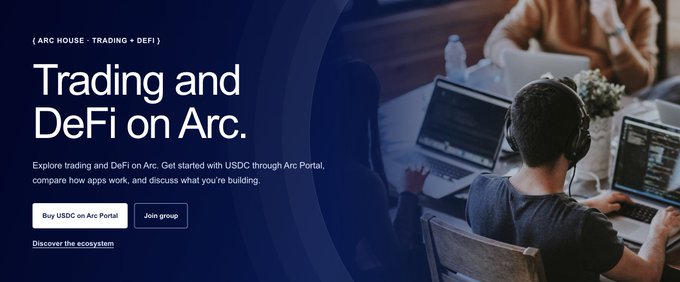 A promotional webpage reads “[ARC HOUSE · TRADING + DEFI] Trading and DeFi on Arc.” and says, “Explore trading and DeFi on Arc. Get started with USDC through Arc Portal, compare how apps work, and discuss what you’re building,” with buttons “Buy USDC on Arc Portal” and “Join group,” plus “Discover the ecosystem.”