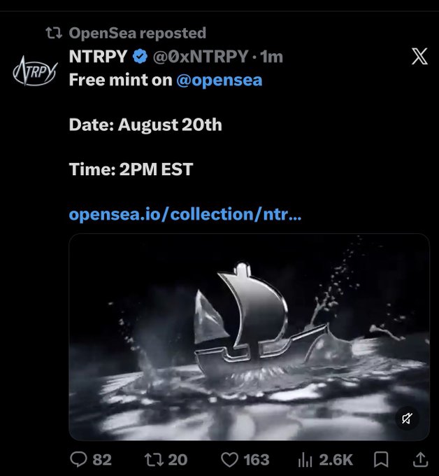 The image shows an X (formerly Twitter) post by NTRPY (@0xNTRPY) that was reposted by OpenSea, announcing a free NFT mint on OpenSea scheduled for August 20th at 2PM EST, featuring a metallic ship sailing on water as the cover image. The post's 82 replies, 20 retweets, 163 likes, and 2.6K views suggest active engagement, tying into the caption's question about whether a whitelist (WL) is needed or if you'd be stepping in to help secure the free mint.