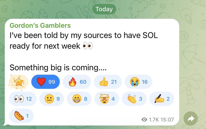 A Telegram message from 'Gordon's Gamblers' reading 'I've been told by my sources to have SOL ready for next week' and 'Something big is coming...', with various emoji reactions below.