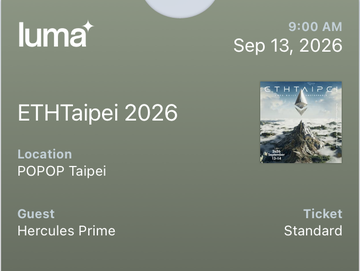 A green digital ticket displaying 'luma', '9:00 AM Sep 13, 2026', 'ETHTaipei 2026', 'Location POPOP Taipei', 'Guest Hercules Prime', and 'Ticket Standard' with a mountain image.